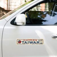 I'd Rather Be In Taiwan Vintage Patriotic Bumper Sticker