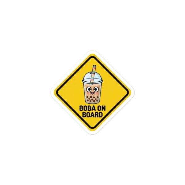 Boba Tea on Board Warning Sign Sticker - Bubble Tea Lover - 1 boba tea on board